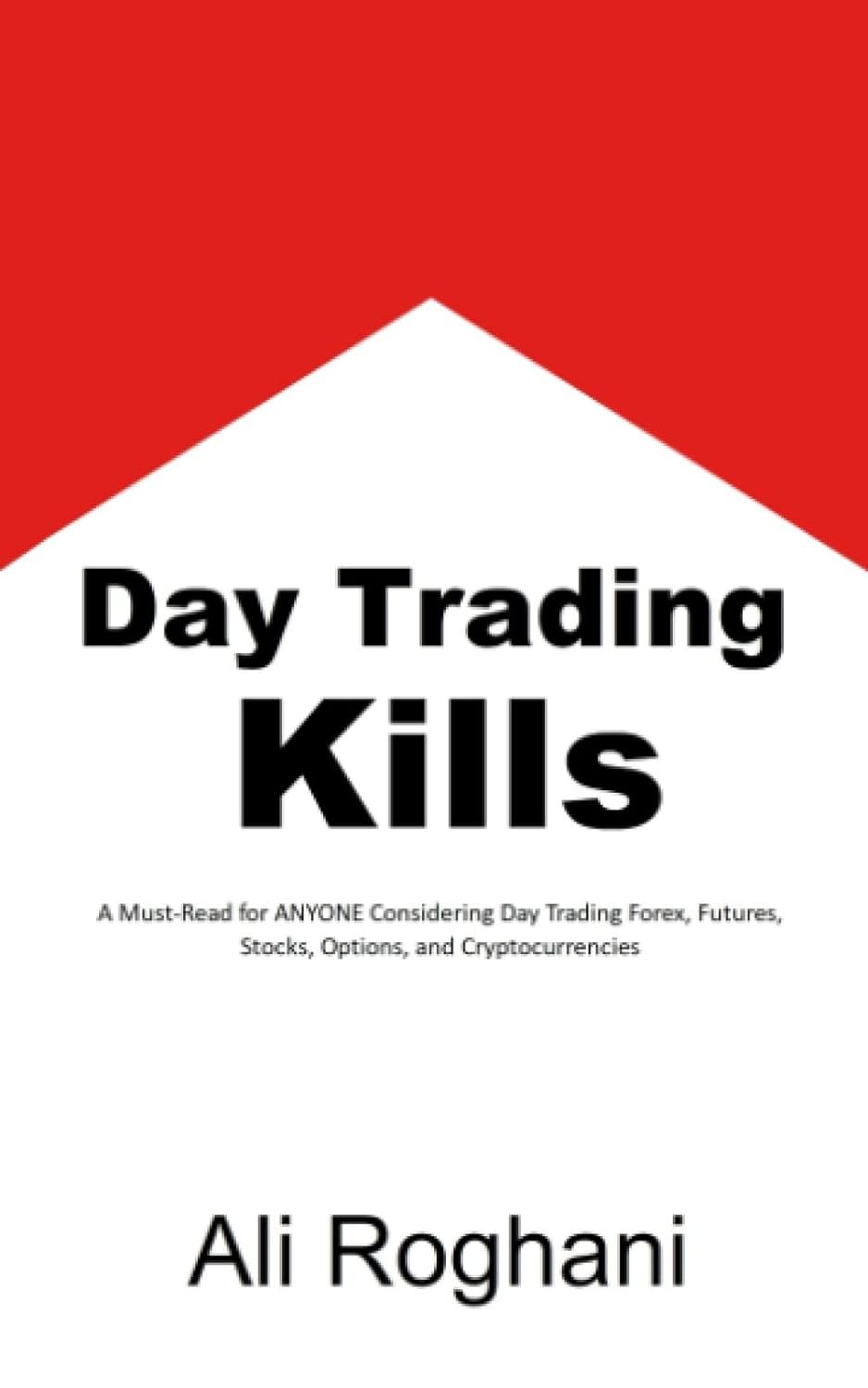 Day Trading Kills: Essential Insights Before You Dive Into the Market