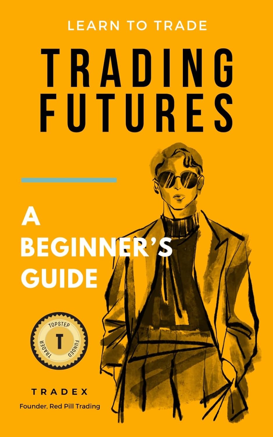 Unlocking Futures: The Essential Beginner's Guide to Trading