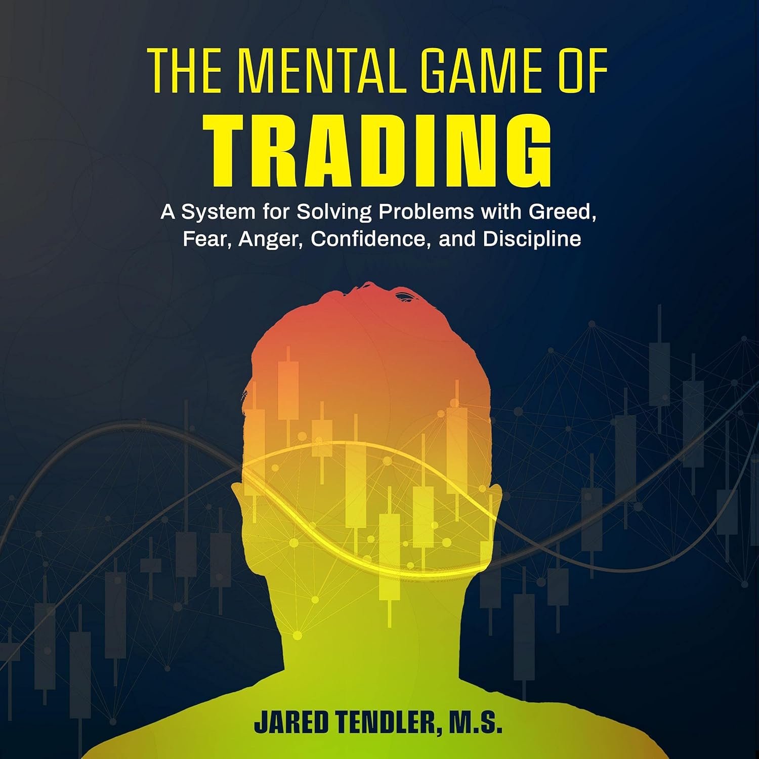 Master Your Mind: Unlocking Trading Success with The Mental Game of Trading