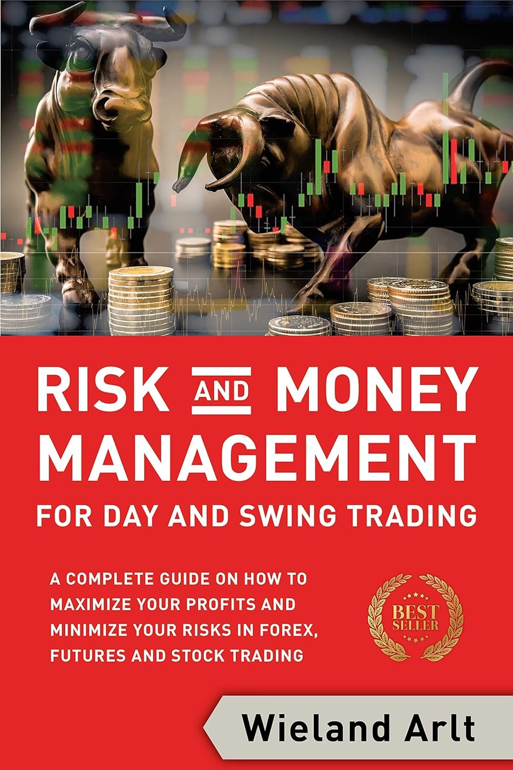 Master Your Trades: The Essential Guide to Risk and Money Management for Maximum Profits