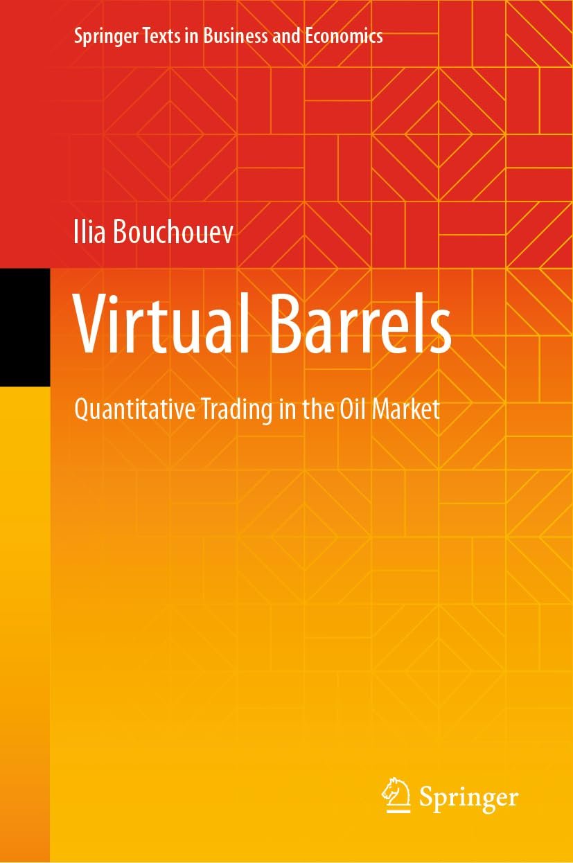 Mastering Oil Trading: A Review of 'Virtual Barrels' for Quantitative Success