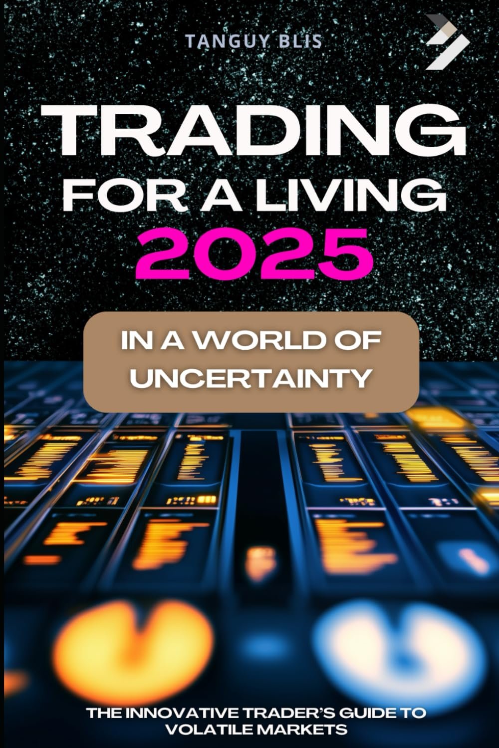 Mastering the Markets: Your Guide to Trading Successfully in Uncertainty