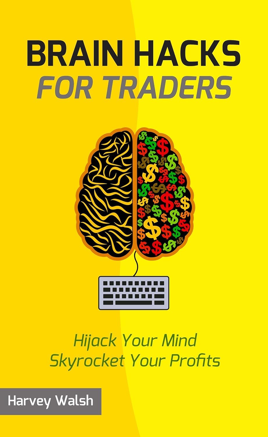 Unlock Trading Success: Review of 'Brain Hacks For Traders'