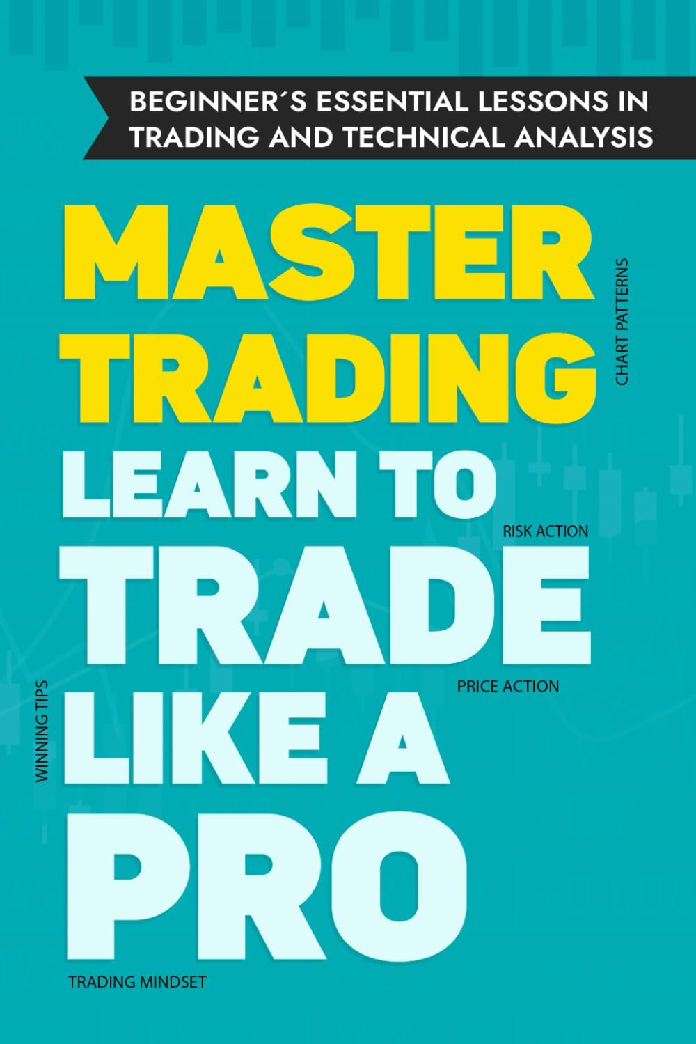 Unlock Your Trading Potential: A Review of 'Beginner's Essential Lessons in Trading and Technical Analysis'