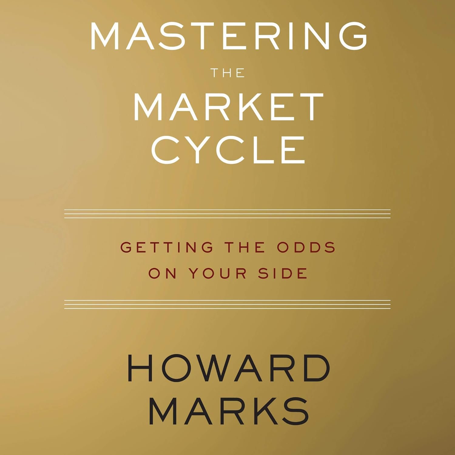 Unlocking Investment Success: A Review of 'Mastering the Market Cycle'