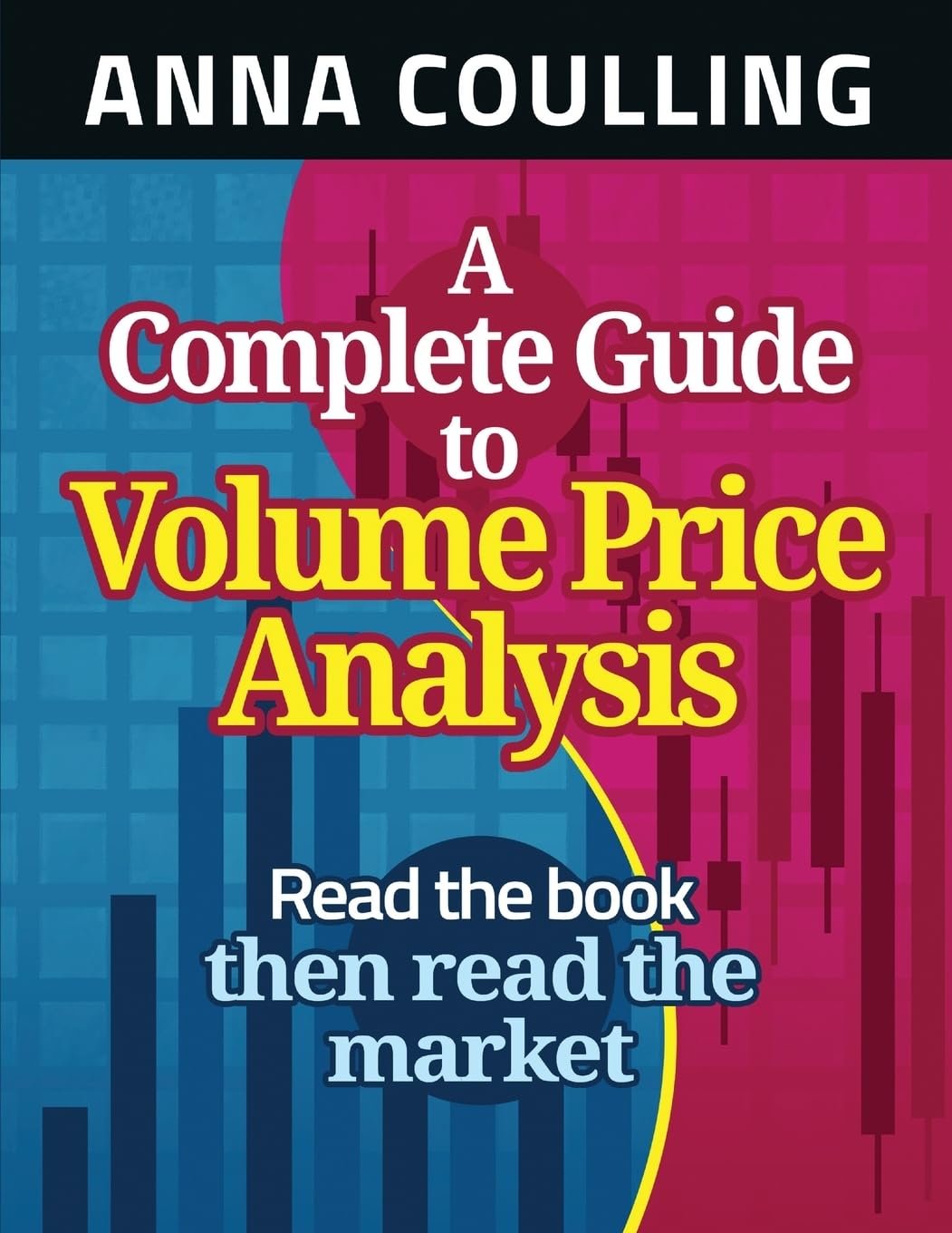 Unlocking Market Trends: A Review of 'A Complete Guide To Volume Price Analysis'