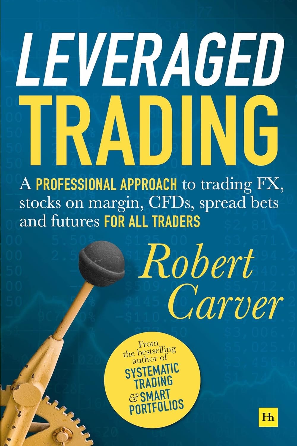 Mastering the Market: A Review of 'Leveraged Trading' for All Traders