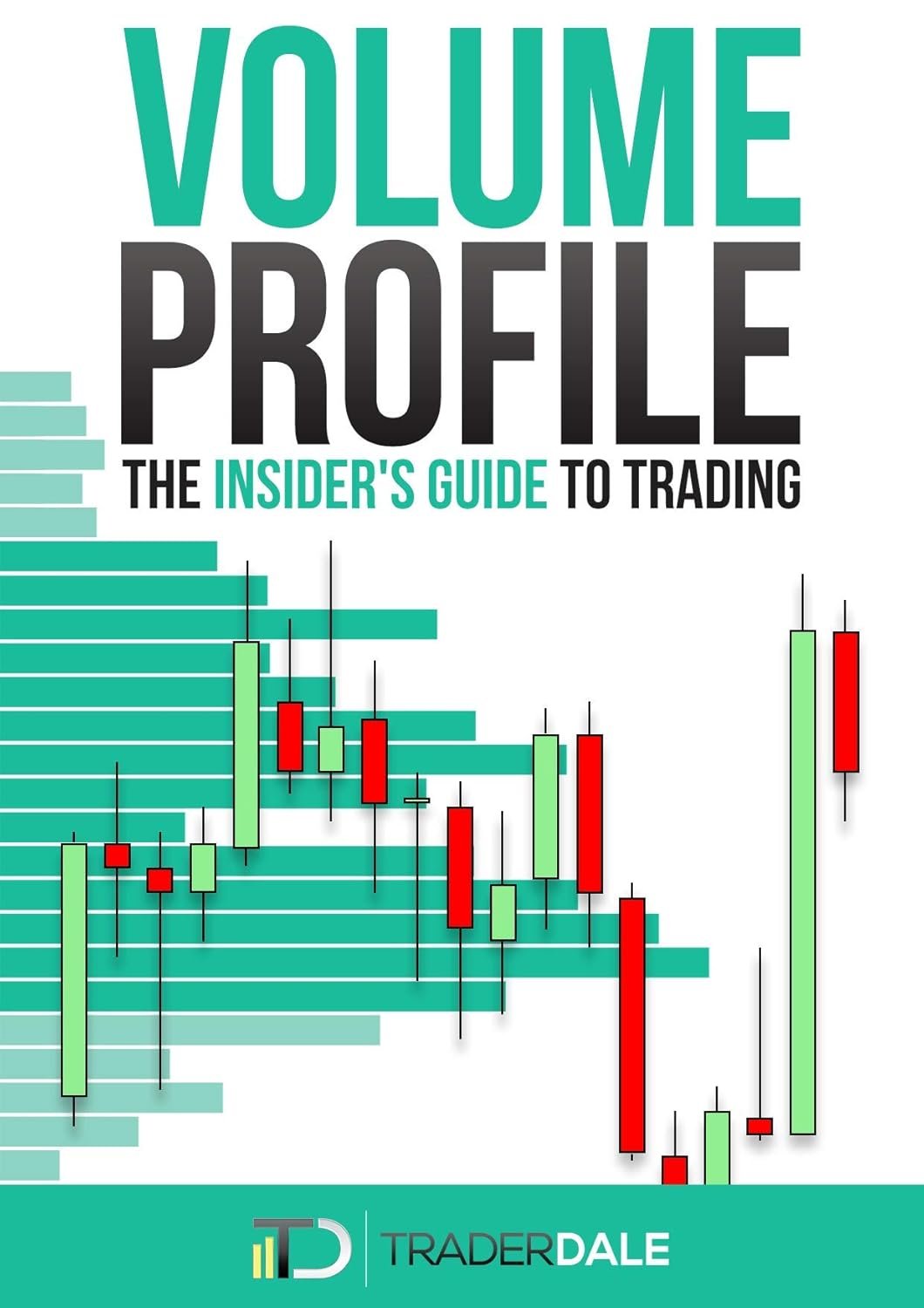Unlock Trading Success with 'VOLUME PROFILE: The Insider's Guide to Trading'