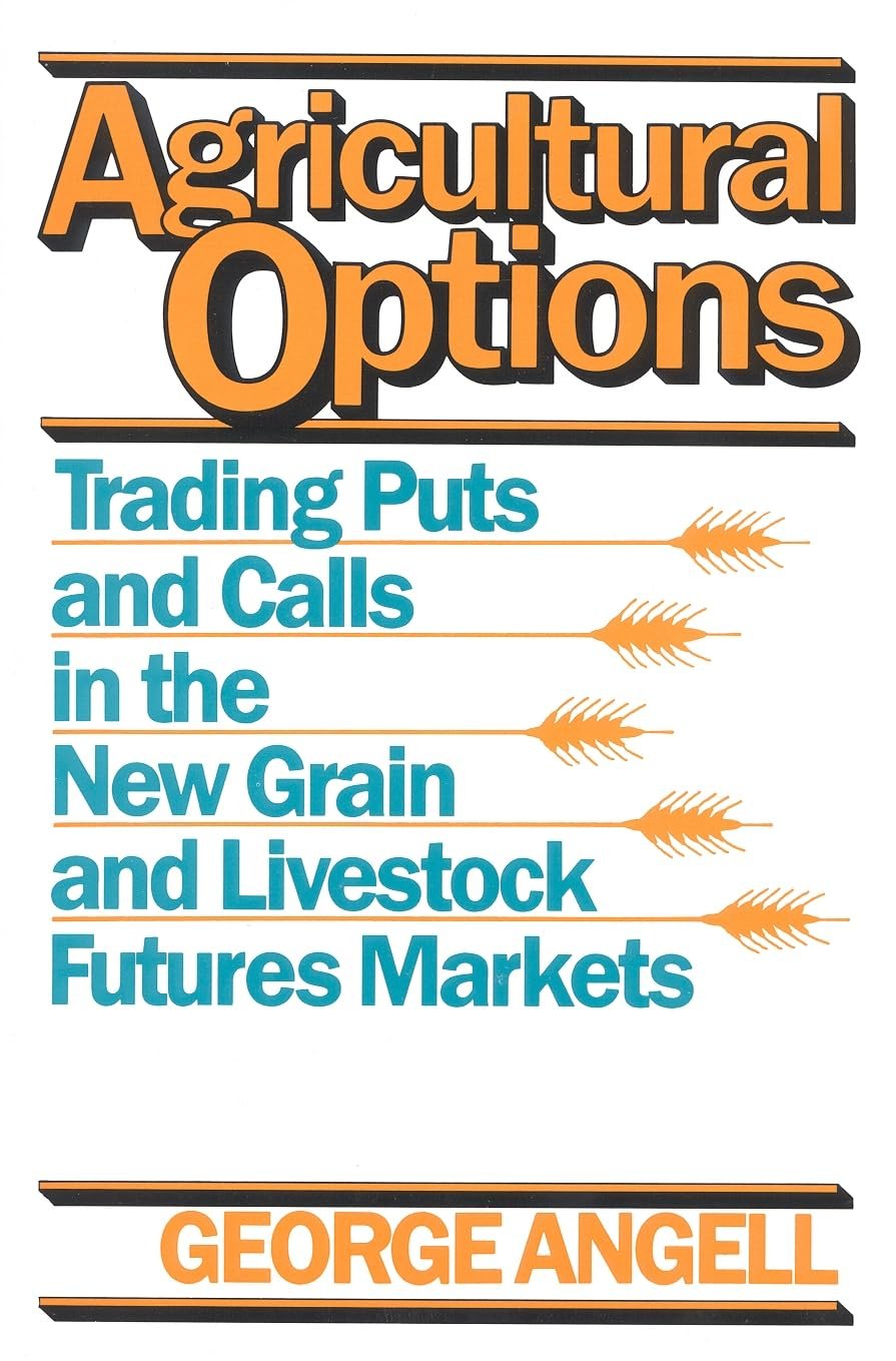 Mastering Agricultural Options: A Guide to Trading Puts and Calls in Futures Markets