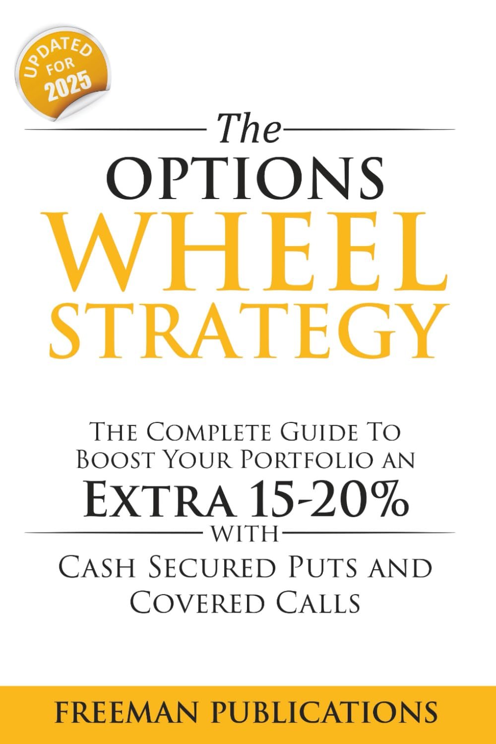 Maximize Your Gains: Review of The Options Wheel Strategy for Savvy Investors